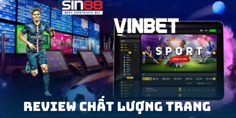 Nhà Cái Vinbet Có Uy Tín Không? Sự Thật Bạn Cần Biết Review chất lượng trang cược Vinbet khách quan nhất