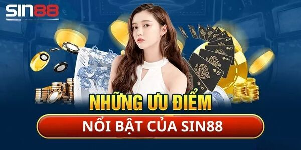 SIN88 Có Uy Tín Không? Khám Phá Những Ưu Điểm Tại Nhà Cái Giới thiệu nhà cái hàng đầu