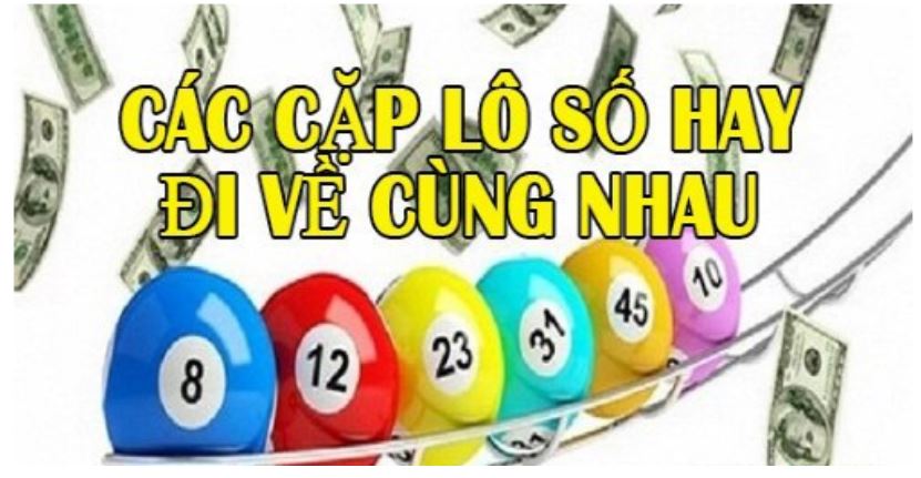 Các cặp lô hay về cùng nhau