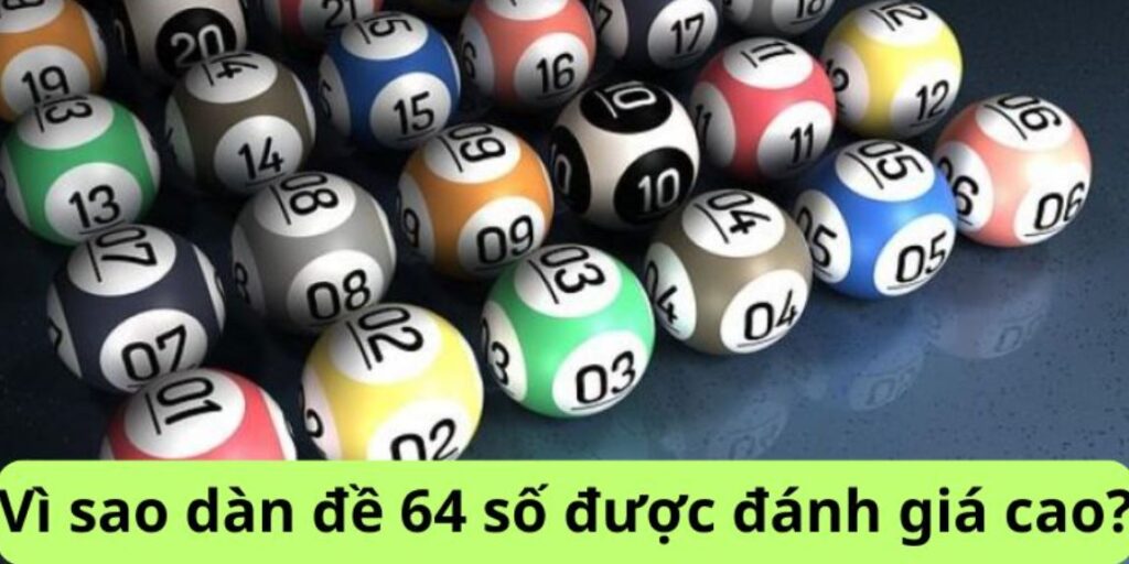 ưu điểm dàn đề 64 số